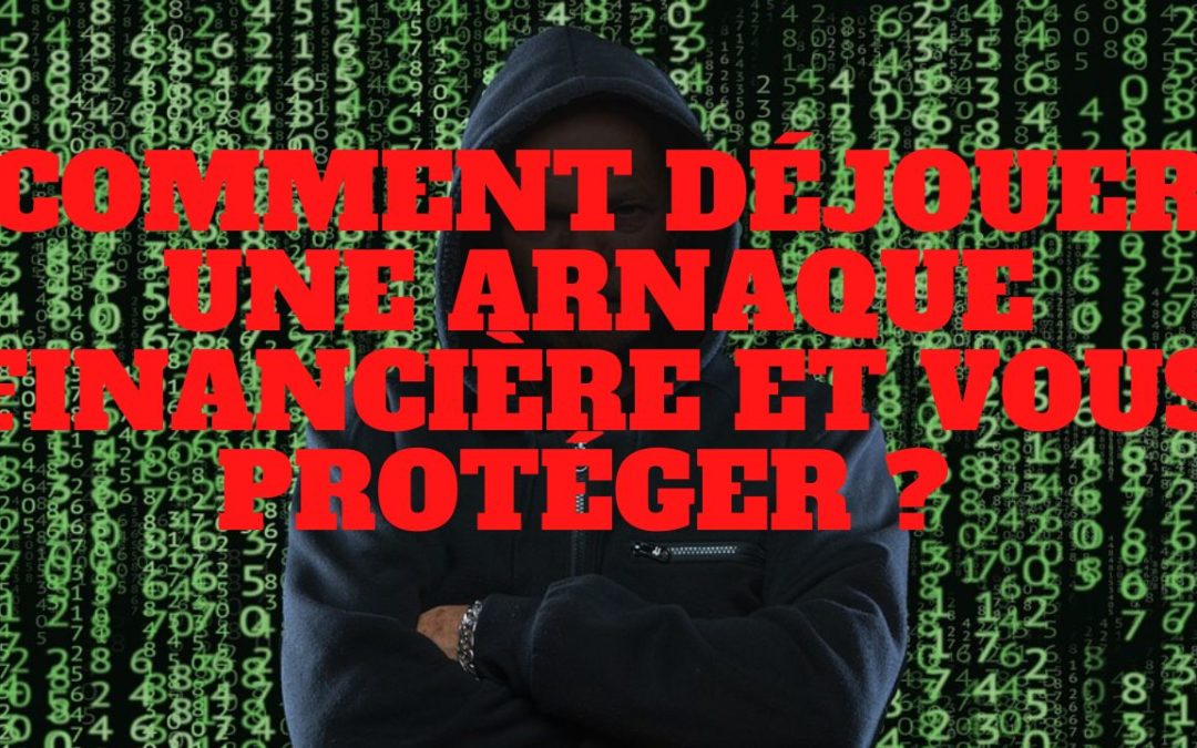 « Arnaque financière. Les 10 astuces pour les identifier, les déjouer et éviter de vous faire ruiner ! ». L’édito de Charles SANNAT