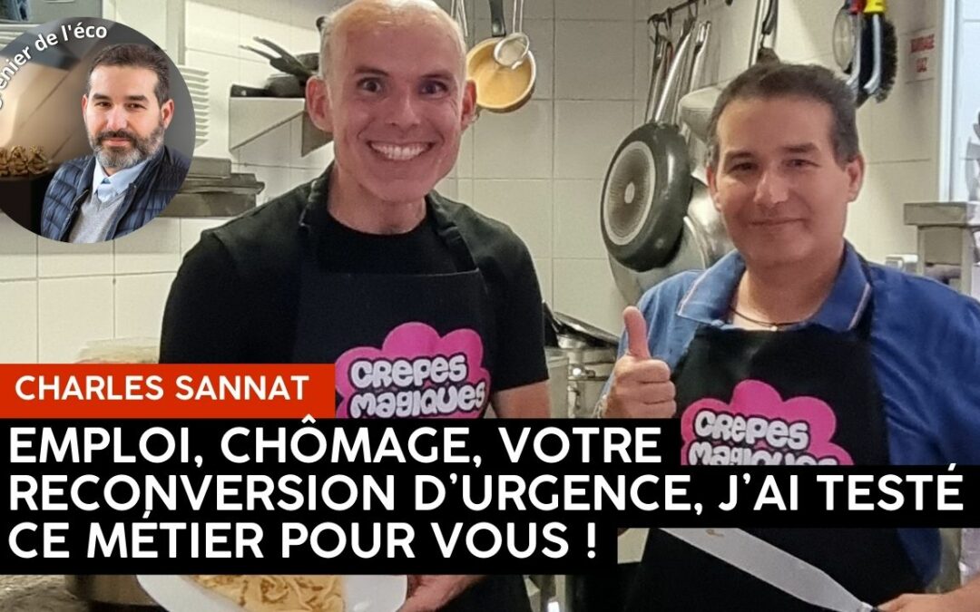 « JT du Grenier. Emploi, chômage, votre reconversion d’urgence, j’ai testé ce métier pour vous ! ». L’édito de Charles SANNAT